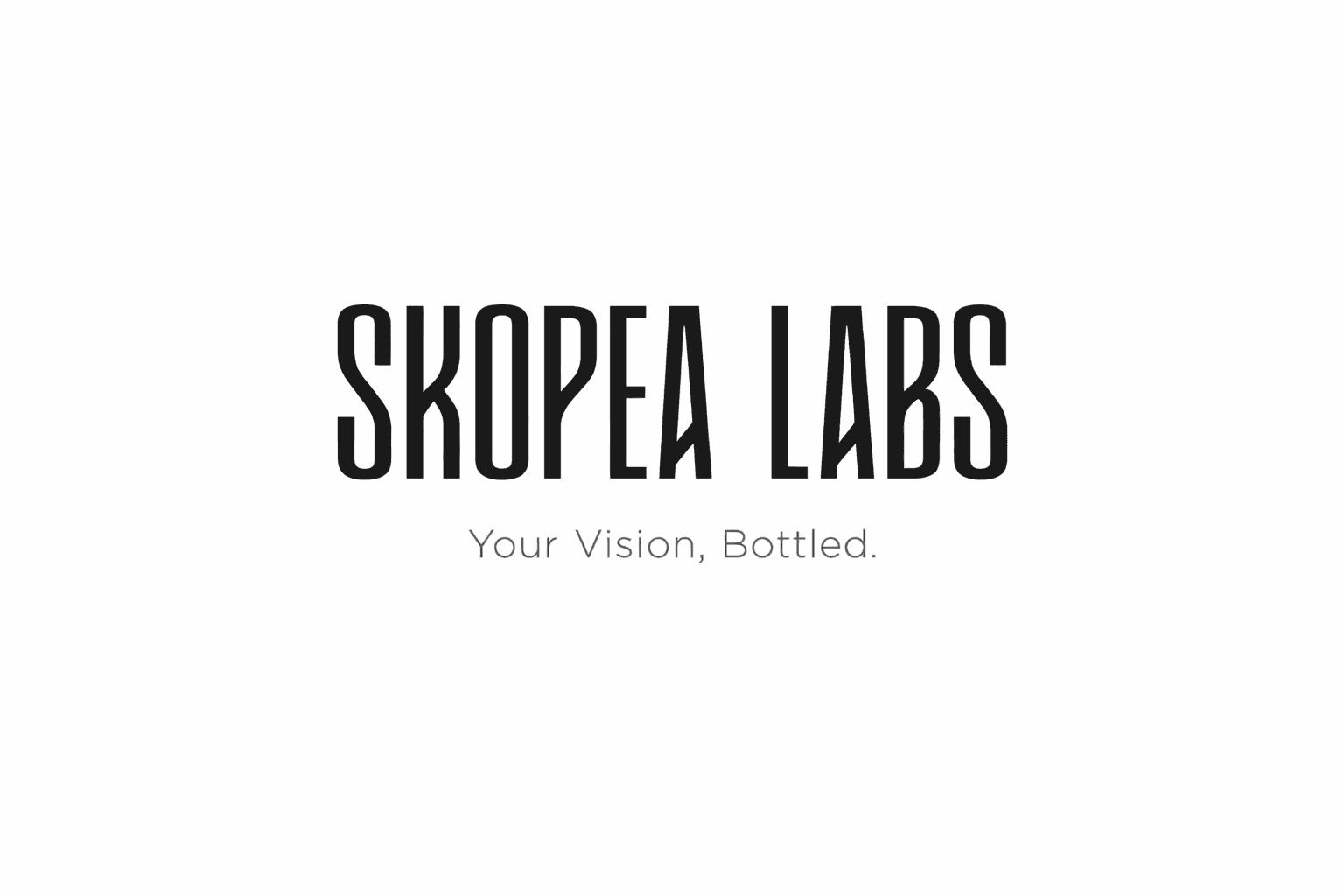 Skopea Labs: Your Vision, Bottled.